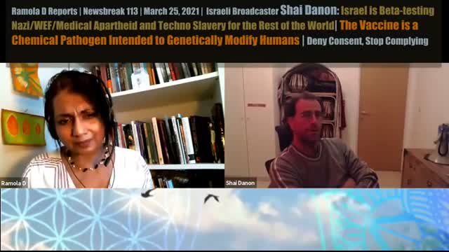 Newsbreak 113: Shai Danon Describes the Medical Apartheid in Israel, Urges People To Stop Complying