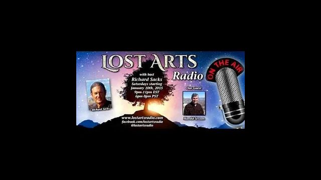 Lost Arts Radio Show #10 (3/14/15) - Special Guests Harold Sexson & Paul Harding