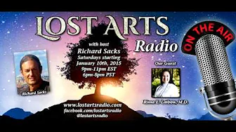 Lost Arts Radio Show #9 (3/7/15) - Special Guests Clint Richardson & Rima E. Laibow, M.D.