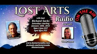 Lost Arts Radio Show #18 (5/9/15) - Special Guest Wendy Greene