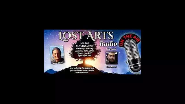 Lost Arts Radio Show #19 (5/16/15) - Special Guest Dale Brown