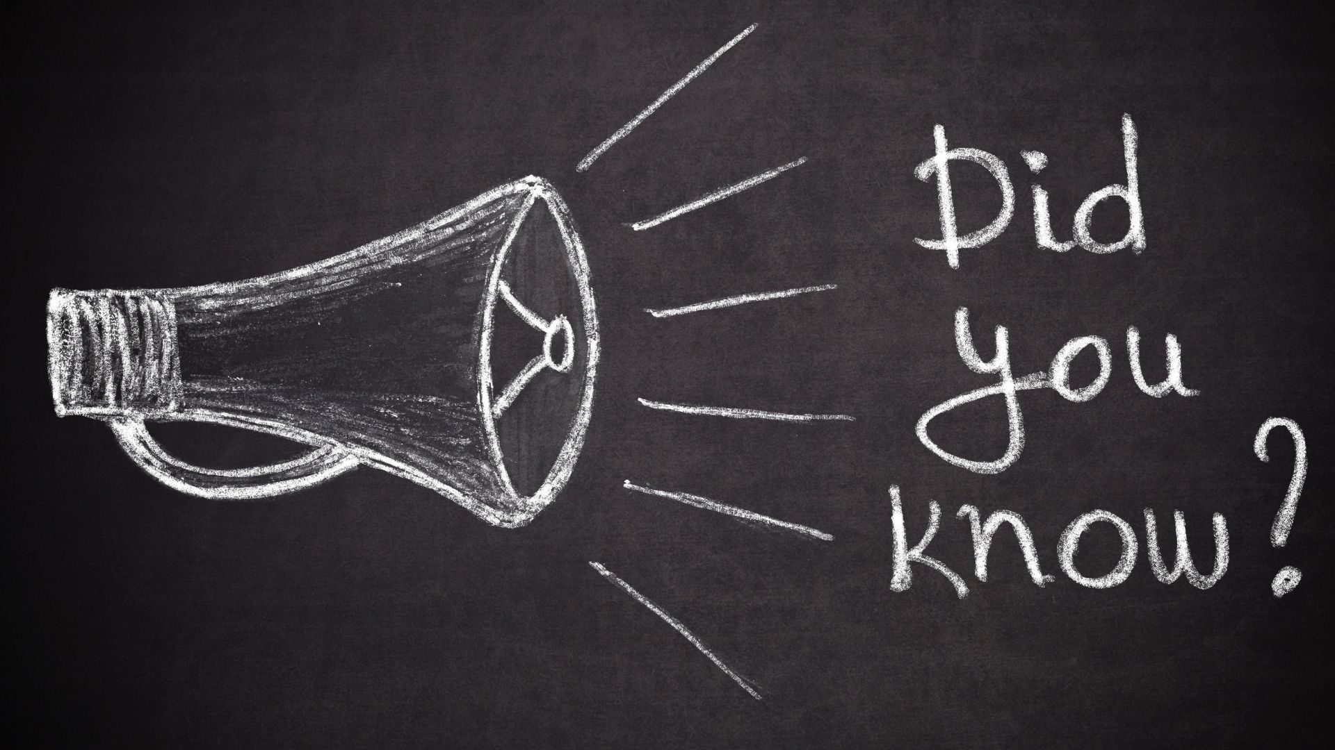 DID YOU KNOW?