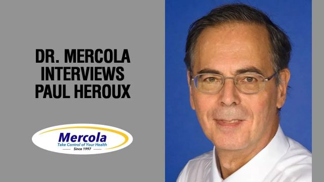 Dr. Mercola Interviews Paul Heroux