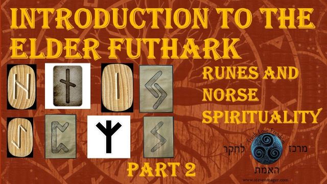 Introduction To The Elder Futhark (part 2)