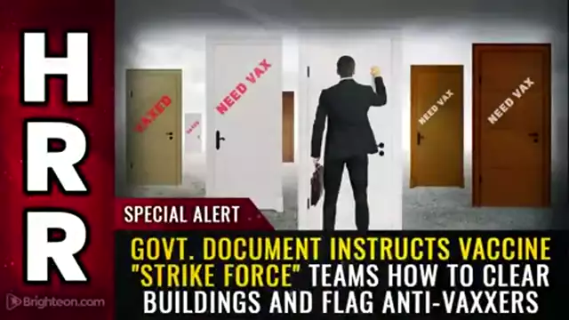 SPECIAL ALERT Govt. document instructs vaccine strike force teams how to clear buildings and flag anti-vaxxers (July 12th, 2021 )