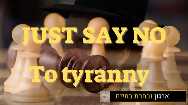 Do not obey tyranny