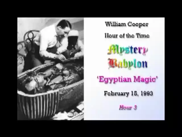 William Cooper  Mystery Babylon   #3: Egyptian Magic