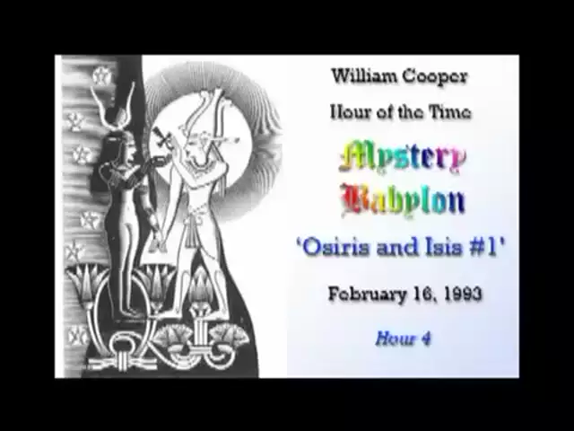William Cooper Mystery Babylon   #4: Osiris & Isis Part 1/2