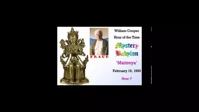 William Cooper   Mystery Babylon #7: Maitreya