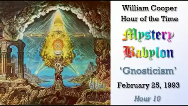 William Cooper   Mystery Babylon #10: Gnosticism