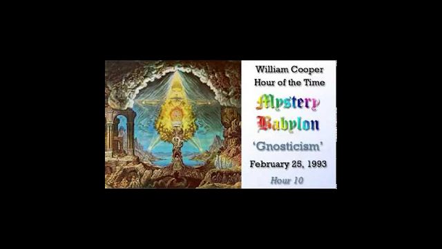 William Cooper   Mystery Babylon #10: Gnosticism