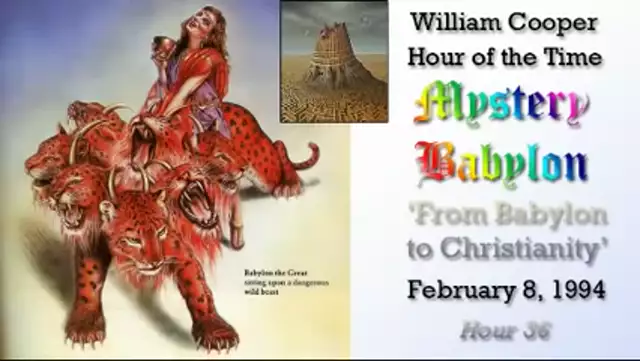 William Cooper   Mystery Babylon #36: From Babylon to Christianity Full Length