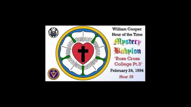 William Cooper   Mystery Babylon #39: Rose Cross College  3/3