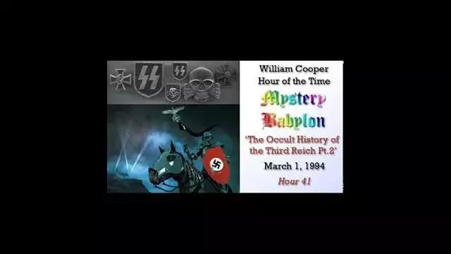 William Cooper   Mystery Babylon #41: The Occult History of the Third Reich Pt 2/3