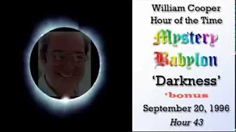William Cooper   Mystery Babylon  #43: Darkness