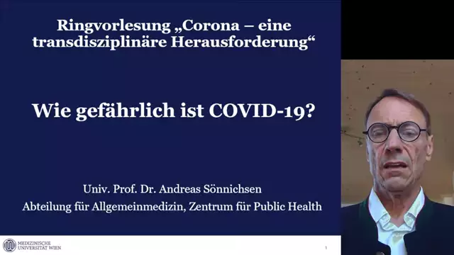 Wie gefährlich ist Covid-19 tatsächlich? Univ. Prof. Dr. Andreas Sönnichsen