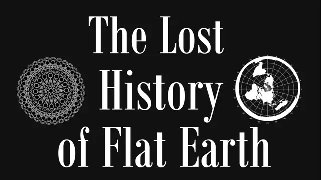 Lost History Of The Flat Earth S1 Ep 2 Lens Into The Past 1080