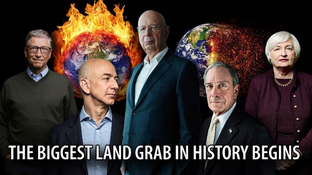 Billionaires are Stealing MILLIONS OF ACRES of Land Using ‘Climate Change’ as Their Justification