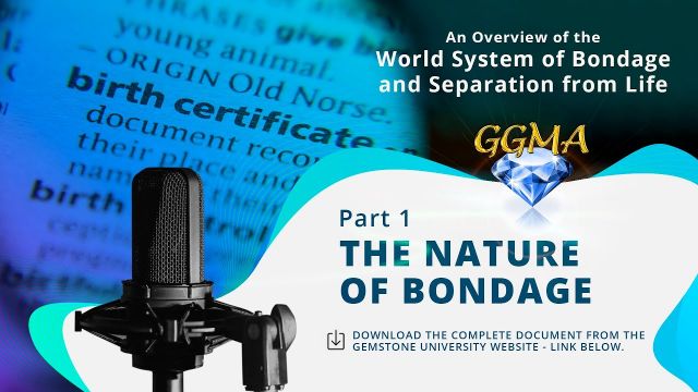 Overview of the World System of Bondage - Part 1 of 21
