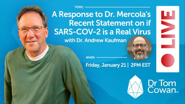 Response to Dr. Mercola's Recent Statement on if SARS-COV-2 is a Real Virus With Dr. Andrew Kaufman