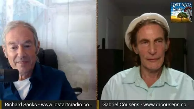Lost Arts Radio Live - Conversations With Dr. Gabriel Cousens - 4/12/22