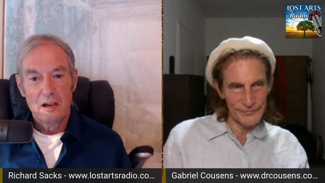 Lost Arts Radio Live - Conversations With Dr. Gabriel Cousens - 4/19/22