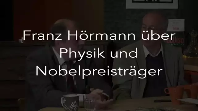 Franz Hrmann ber Physik und Nobelpreistrger
