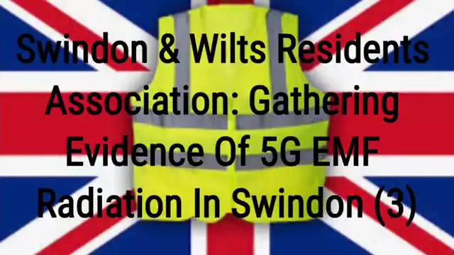 Swindon & Wilts Residents Association: Gathering Evidence Of 5G E