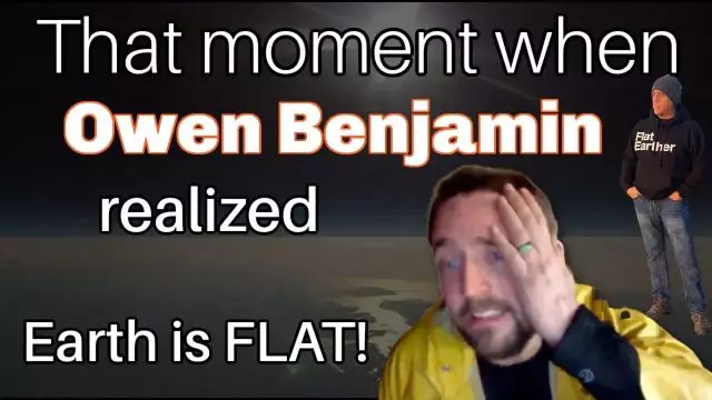 That moment when Owen Benjamin realized Earth is FLAT!