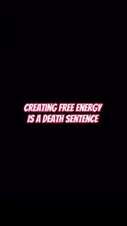 Creating FREE Energy is A Death Sentence.