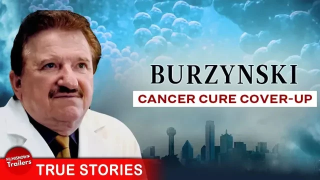 BURZYNSKI: THE CANCER CURE COVER-UP - FULL DOC