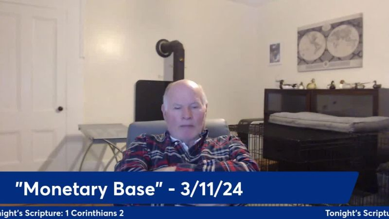 Anthony Patch Live Stream - Monetary Base - 3-11-24
