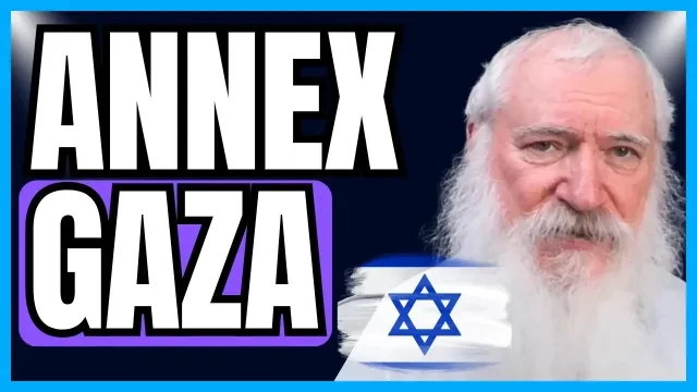 'Why Israel Shouldn't Fear Global Isolation And ANNEX Gaza!' - Rabbi Manis Friedman