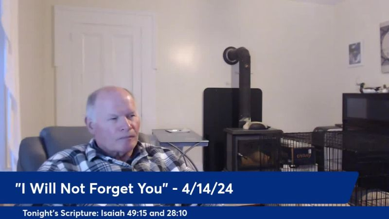 Anthony Patch Live Stream - I Will Not Forget You - 4-14-24