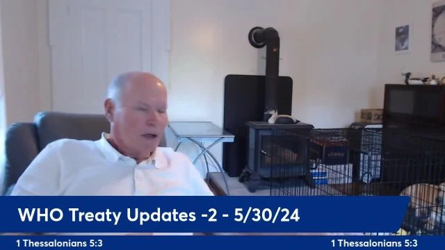 Anthony Patch Live Stream - WHO Treaty Updates 2 - 5-30-24