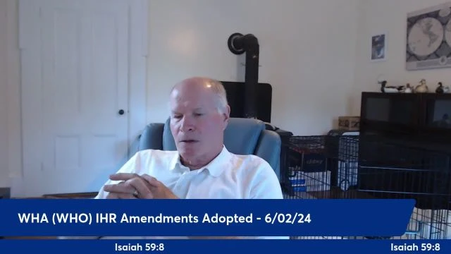 Anthony Patch Live Stream - WHA (WHO) IHR Amendments Adopted - 6-2-24