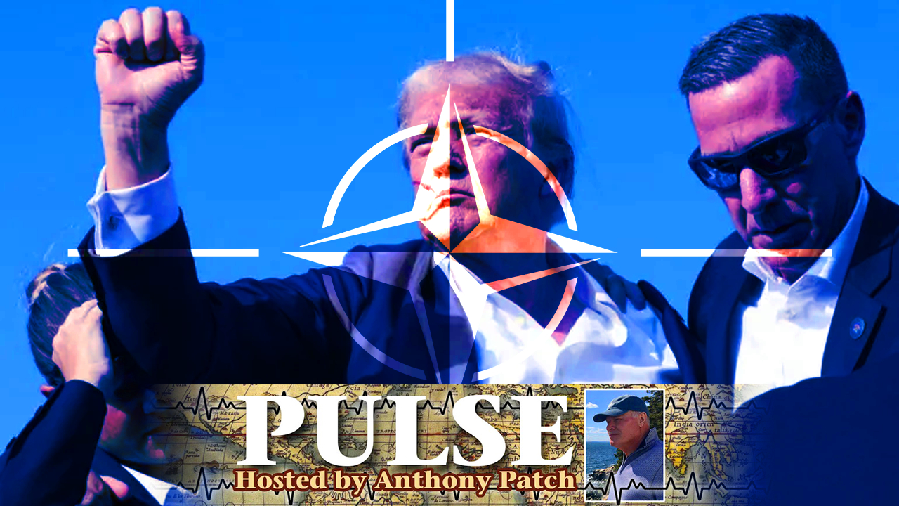 [RE-UPLOAD] Anthony Patch - ''Pulse'' - ''Eurasia Group & Trump-Proof NATO'' (Ep2) 071424