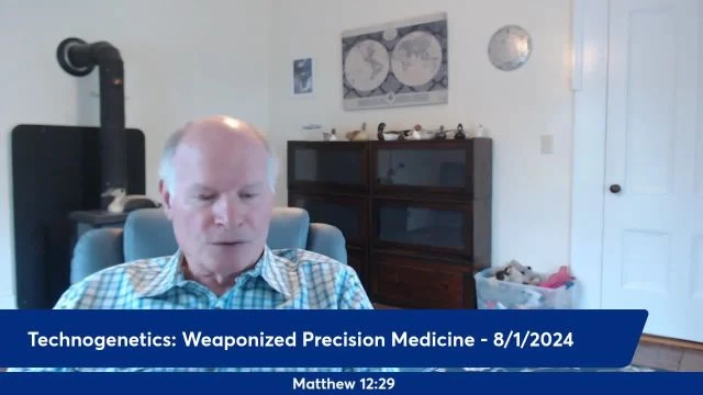 Anthony Patch Live Stream - Technogenetics - Weaponized Precision Medicine - 8-1-24