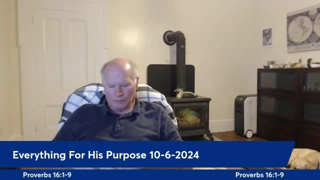 Anthony Patch Live Stream - Everything For His Purpose - 10-6-24