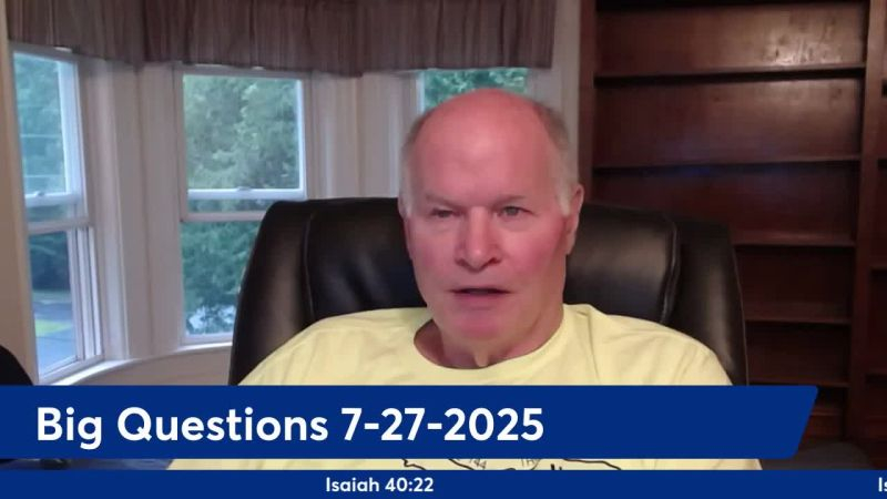 Anthony Patch Live Stream - Big Questions - 7-27-25