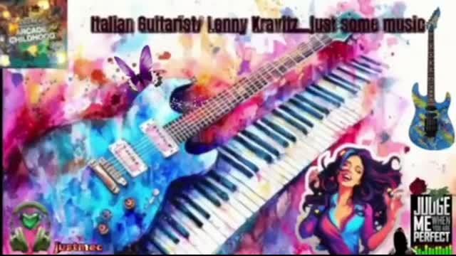 Italian Guitarist - Lenny Kravitz...just some music (29-april-2026)