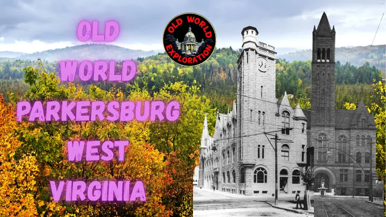 Old World Parkersburg West Virginia