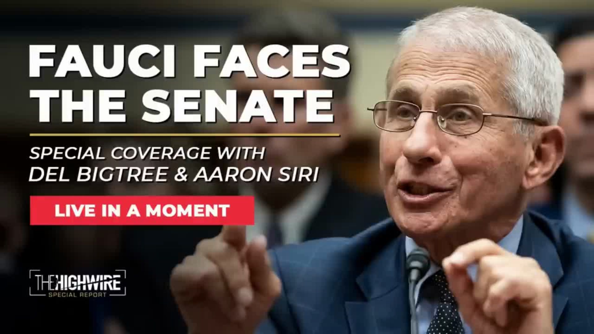 Fauci Faces the Senate | Special Coverage with Del Bigtree & Aaron Sir