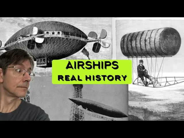 AIRSHIPS Real History 1793-1929